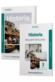 Historia 3. Podrcznik cz 1 i maturalne karty pracy cz 1-2. Zakres rozszerzony. Szkoa ponadpodstawowa