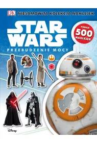 Przebudzenie mocy. Star Wars. Niesamowita kolekcja naklejek