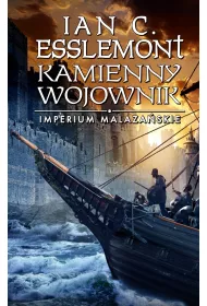 Kamienny wojownik. Imperium Malaza�skie. Tom 3