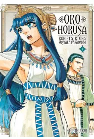Oko Horusa. Kobieta, kt�ra zosta�a faraonem. Tom 2