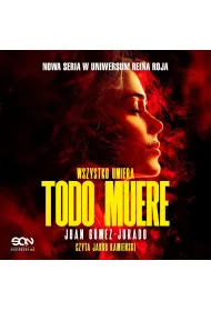 Audiobook Todo Muere. Wszystko umiera mp3