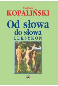 Od s�owa do s�owa. Leksykon