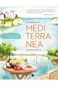 eBook Mediterranea. Kuchnia s�o�ca mobi epub