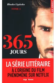 365 Jours. Tome 1