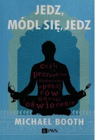 Jedz, m�dl si�, jedz
