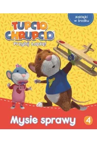 Tupcio Chrupcio. Mysie sprawy T.4