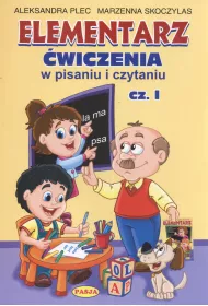 Elementarz. wiczenia w pisaniu i czytaniu. Cz 1