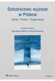 eBook Szkolnictwo wysze w Polsce. Ustrj, prawo, organizacja pdf
