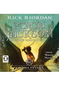 Audiobook Kltwa Tytana. Tom III Percy Jackson i Bogowie Olimpijscy mp3