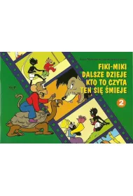 Fiki-Miki dalsze dzieje kto to czyta ten si� �mieje. Fiki-Miki. Tom 2