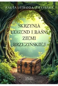 Skrzynia legend i ba�ni Ziemi Brzezi�skiej