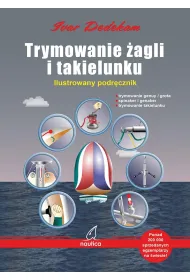 Trymowanie �agli i takielunku. Ilustrowany podr�cznik