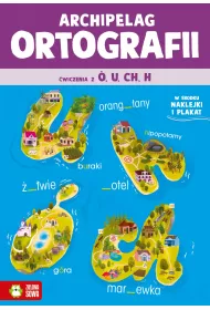 Archipelag ortografii. �wiczenia z �, u, ch, h