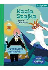 Kocia Szajka i gondola przemytnik�w. Kociastyczne �amig��wki
