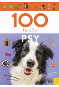 100 fakt�w. Psy