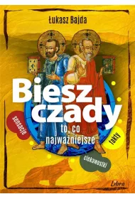 Bieszczady to, co najwa�niejsze (��ta)
