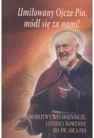 Umi�owany Ojcze Pio, m�dl si� z nami!