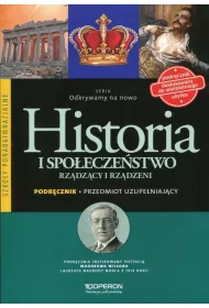 Odkrywamy na nowo. Historia i Spo�ecze�stwo. Rz�dz�cy i Rz�dzeni. Przedmiot uzupe�niaj�cy. Podr�cznik wieloletni. Szko�y ponadgimnazjalne