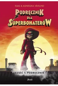 Podr�cznik. Podr�cznik dla Superbohater�w. Tom 1