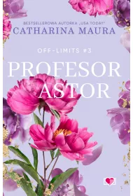 Profesor Astor. Off-Limits. Tom 3