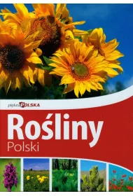 Pi�kna Polska. Ro�liny Polski