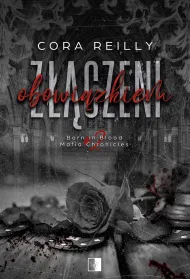 Z��czeni obowi�zkiem. Born in Blood Mafia Chronicles. Tom 2