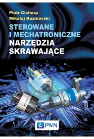 Sterowane i mechatroniczne narz�dzia skrawaj�ce