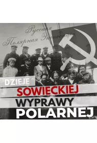 Audiobook Dzieje sowieckiej wyprawy polarnej mp3