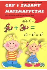 Gry i zabawy matematyczne dla uczni�w szko�y podstawowej
