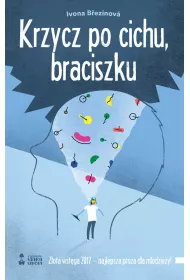 Krzycz po cichu braciszku