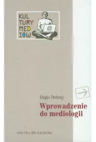 Wprowadzenie do mediologii