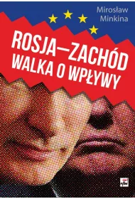 Rosja-Zach�d. Walka o wp�ywy