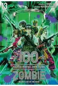 100 rzeczy do zrobienia, zanim zostan� zombie. Tom 13