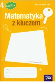 Matematyka z kluczem 4. Zeszyt �wicze�. Cz�� 2