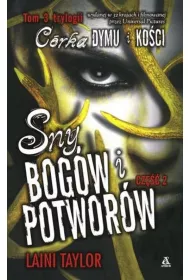 Sny bog�w i potwor�w. Cz�� 2. C�rka dymu i ko�ci. Tom 3