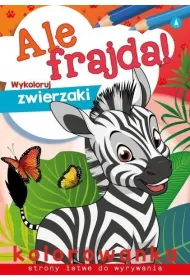 Ale frajda! Wykoloruj zwierzaki