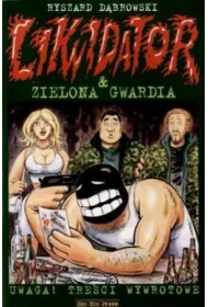 Likwidator T.4 Likwidator i Zielona Gwardia