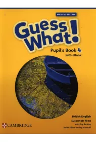 Guess What! British English Level 4. Pupil's Book + Podr�cznik w wersji cyfrowej