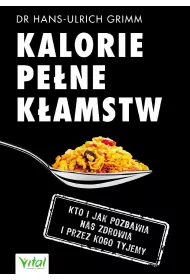 Kalorie pe�ne k�amstw