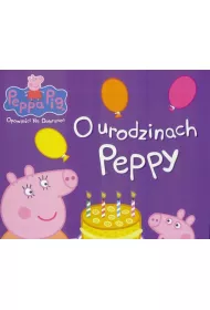 O urodzinach peppy �winka Peppa opowie�ci na dobranoc