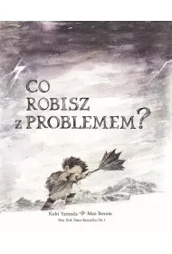 Co robisz z problemem?