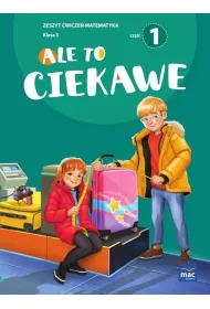 Ale to ciekawe SP 3 Matematyka �w. cz.1 + zak�adka