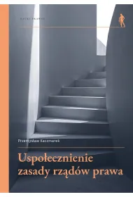 Uspo�ecznienie zasady rz�d�w prawa
