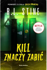 eBook Ulica Strachu. Kill znaczy zabi mobi epub