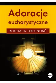 Adoracje eucharystyczne