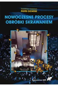 Nowoczesne procesy obr�bki skrawaniem