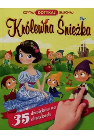 Czytaj dotykaj s�uchaj. Kr�lewna �nie�ka