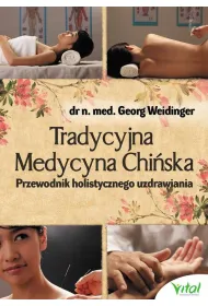 Tradycyjna medycyna chi�ska przewodnik holistycznego uzdrawiania