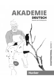 Akademie Deutsch A1+. Materia�y dodatkowe z nagraniami online. Tom 1