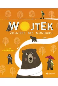 Wojtek. onierz bez munduru